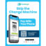 Skip The Change Machine Sign - 2025